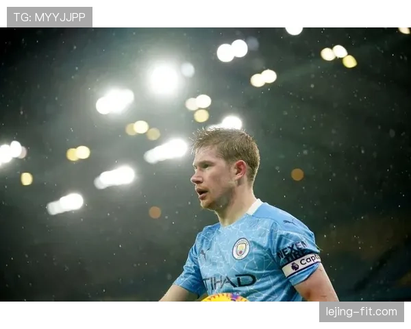 德布劳内本赛季状态回暖，中场核心作用如何持续提升